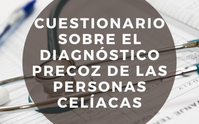 Cuestionario sobre el diagnóstico precoz de las personas celiacas